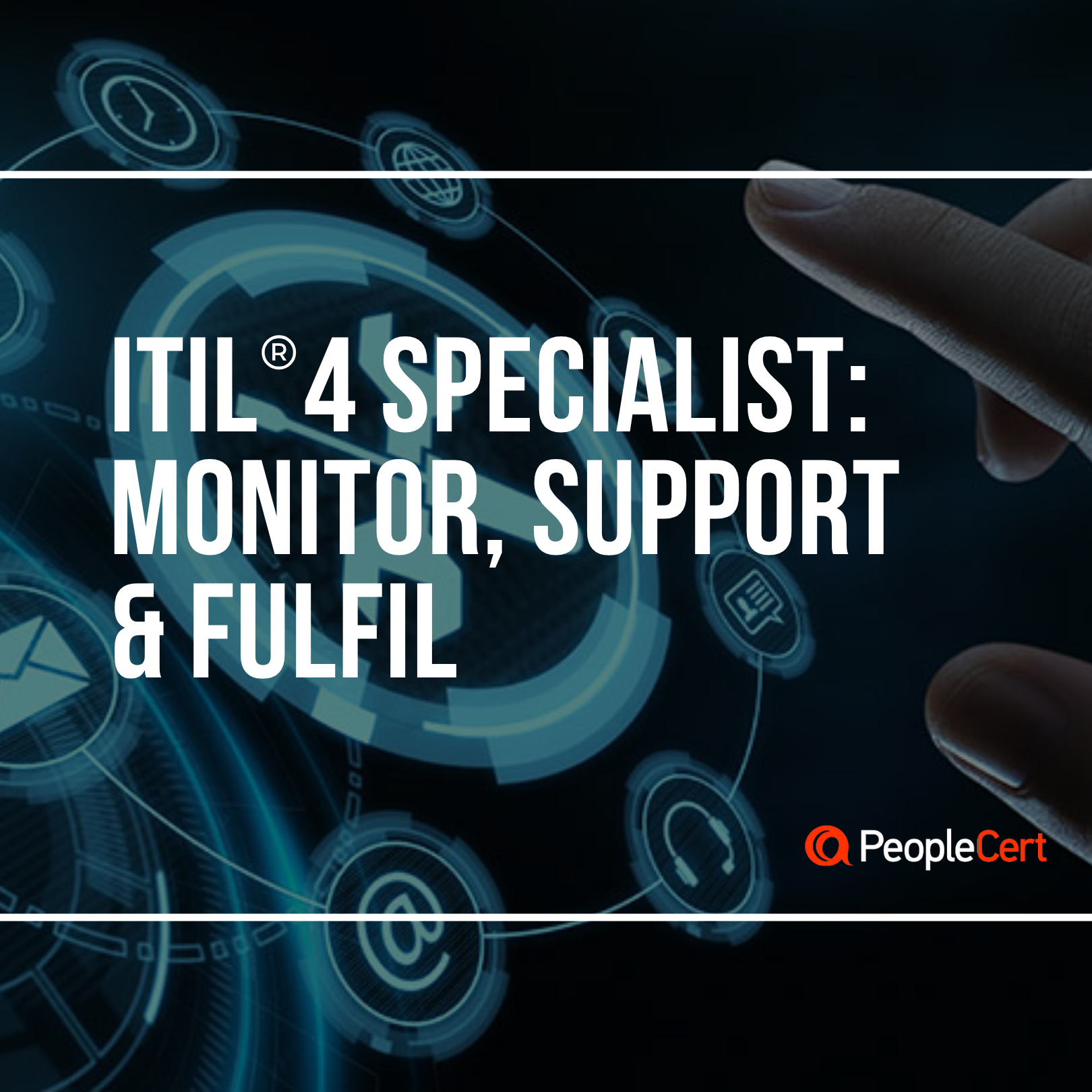 ITIL4 Specialist Monitor Support Fulfil Square Banner